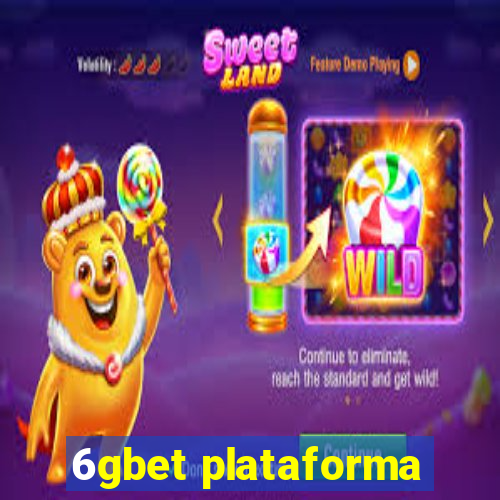 6gbet plataforma